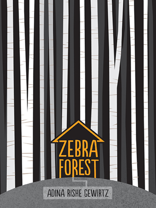 Title details for Zebra Forest by Adina Rishe Gewirtz - Available